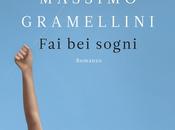 “Fai sogni” Massimo Gramellini