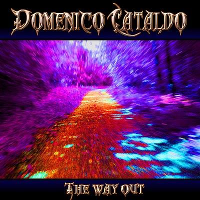 Chi va con lo Zoppo... ascolta il nuovo album prog-fusion di Domenico Cataldo: THE WAY OUT!