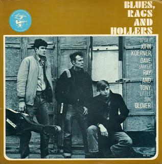 JOHN KOERNER, DAVE RAY & TONY GLOVER - BLUES, RAGS & HOLLERS (1963)
