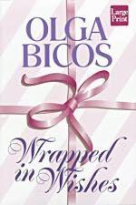 book cover of 

Wrapped in Wishes 

by

Olga Bicos