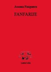 Il libro del giorno: FANFARIJE di Finiguerra Assunta  (LietoColle)