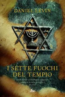 I sette fuochi del tempio di Daniel Levin (Nord editrice). Traduzione di Velia Februari