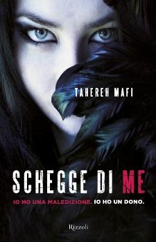 Schegge di me di Tahereh Mafi – Shatter me 1