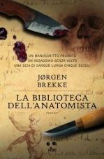 LA BIBLIOTECA DELL'ANATOMISTA - di Jørgen Brekke