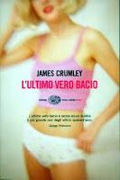 Recensione L'ULTIMO VERO BACIO di James Crumley