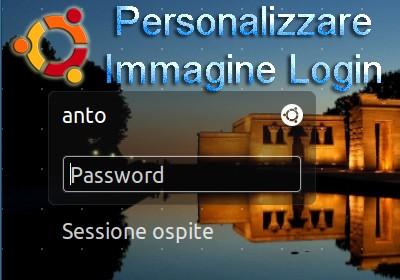 Ubuntu cambiare l'immagine del Log-in