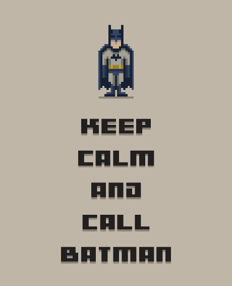 “Keep Calm” c’è Batman!