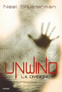 [Recensione] Unwind – La divisione di Neal Shusterman #distopia