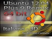 Ubuntu 12.04 Plus 9 Remix 3D - 64 bit