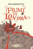 I fiumi di Londra di Ben Aaronovitch