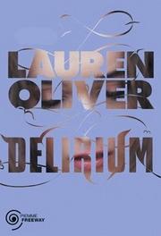 Recensione, DELIRIUM di Lauren Oliver