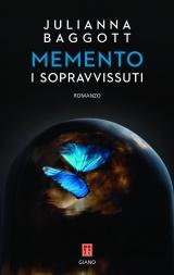 Recensione in anteprima: Memento. I sopravvissuti di Julianna Baggott