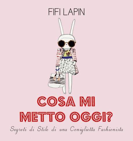 Cosa mi metto oggi? Esce in Italia lo style book di Fifi Lapin