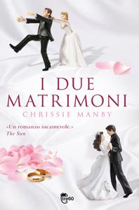 I due matrimoni di Chrissie Manby