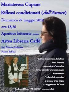 Presentazione de Riflessi condizionati dall’Amore di Mariateresa Cupane 27 maggio 2012 San Donato Milanese