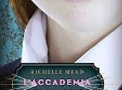 Acceleriamo pubblicazione italiana della saga "L'accademia vampiri" Richelle Mead!