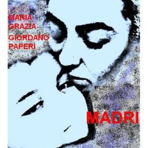 Madri di Maria Grazia Giordano Paperi