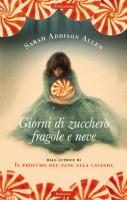 GIORNI DI ZUCCHERO FRAGOLE E NEVE - SARAH ADDISON ALLEN