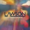 musica,artisti emergenti,video,testi,traduzioni,lawson,video lawson,testi lawson,traduzioni lawson