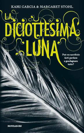 Recensione, La diciottesima luna di Kami Garcia e Margaret Stohl