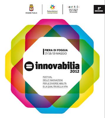 InnovAbilia 2012. Festival delle innovazioni per le diverse abilità e la qualità della vita