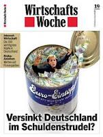 Il settimanale economico piu' letto in Germania, mette in guardia i tedeschi.
