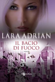 Recensione:  IL BACIO DI FUOCO di Lara Adrian  (Leggereditore)