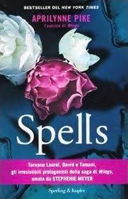 Recensione: Spells di Aprilynne Pike