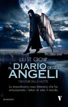 Il diario degli angeli. - 1.Creature della notte, di Lili St.Crow