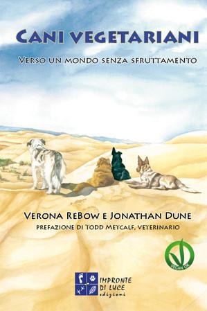 Libri Veg: Cani Vegetariani la prima guida in italia