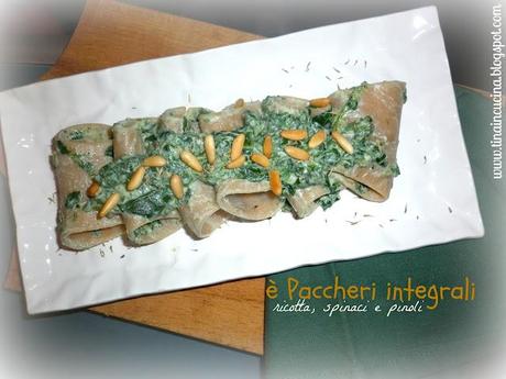 Paccheri integrali con ricotta, spinaci e timo