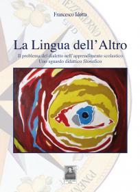 Qualche considerazione a margine della presentazione del libro “La lingua dell’altro”, di Francesco Idotta