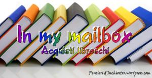 In my mailbox # 12 – Acquisti libreschi