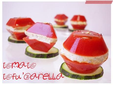 Tomato tofu’zarella – play with me!