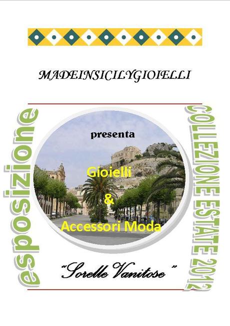 Le Sorelle Vanitose e Madeinsicily Gioielli in mostra