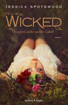 Anteprima:WICKED I SEGRETI DELLE SORELLE CAHILL di Jessica Spotswood