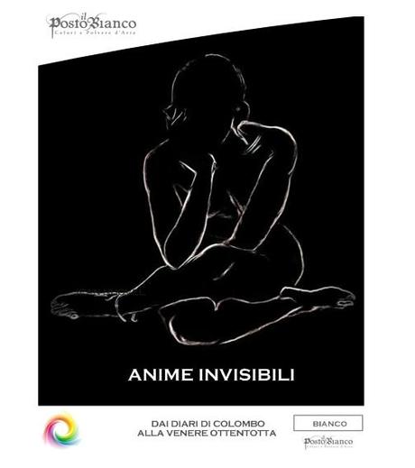 Anime Invisibili: Dai Diari di Colombo alla Venere Ottentotta