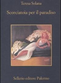 Scorciatoia per il paradiso - Teresa Solana