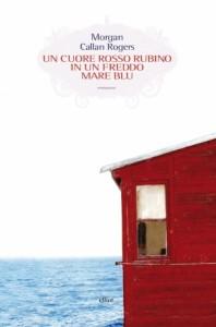 Un cuore rosso rubino in un freddo mare blu – Morgan Callan Rogers