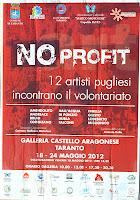 NO PROFIT 12 artisti pugliesi incontrano il volontariato