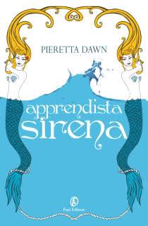 [Recensione] Apprendista Sirena di Pieretta Dawn