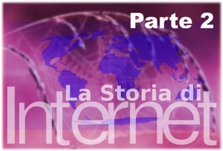 Internet: La Storia - Parte 2