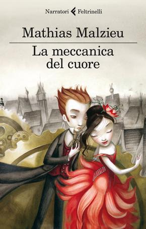 “La meccanica del cuore” – Mathias Malzieu