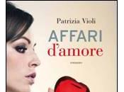 Anteprima: "Affari d'amore" Patrizia Violi