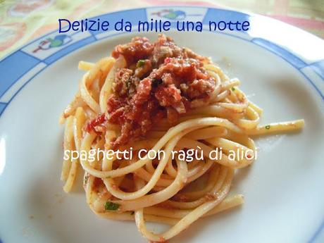 SPAGHETTI CON RAGU' DI ALICI