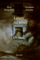 Lettere dal buio - Elvio Bongorino, Germano Dalcielo