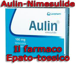 Aulin: il Farmaco Epato-tossico