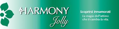 Harmony news: Collezione, Bianca e Jolly