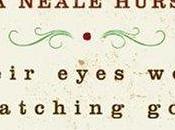 “Their Eyes Were Watching God” Zore Neale Hurston