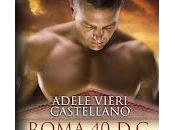 INTERVISTA ADELE VIERI CASTELLANO AUTRICE ROMA D.C. DESTINO D'AMORE' (Leggereditore)